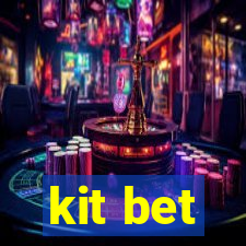 kit bet